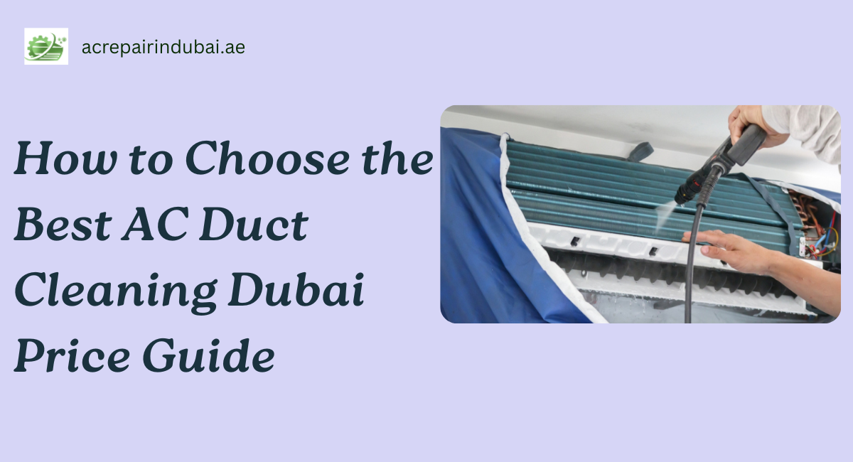 AC Duct Cleaning Dubai Price