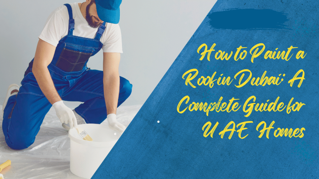 Paint a Roof in Dubai