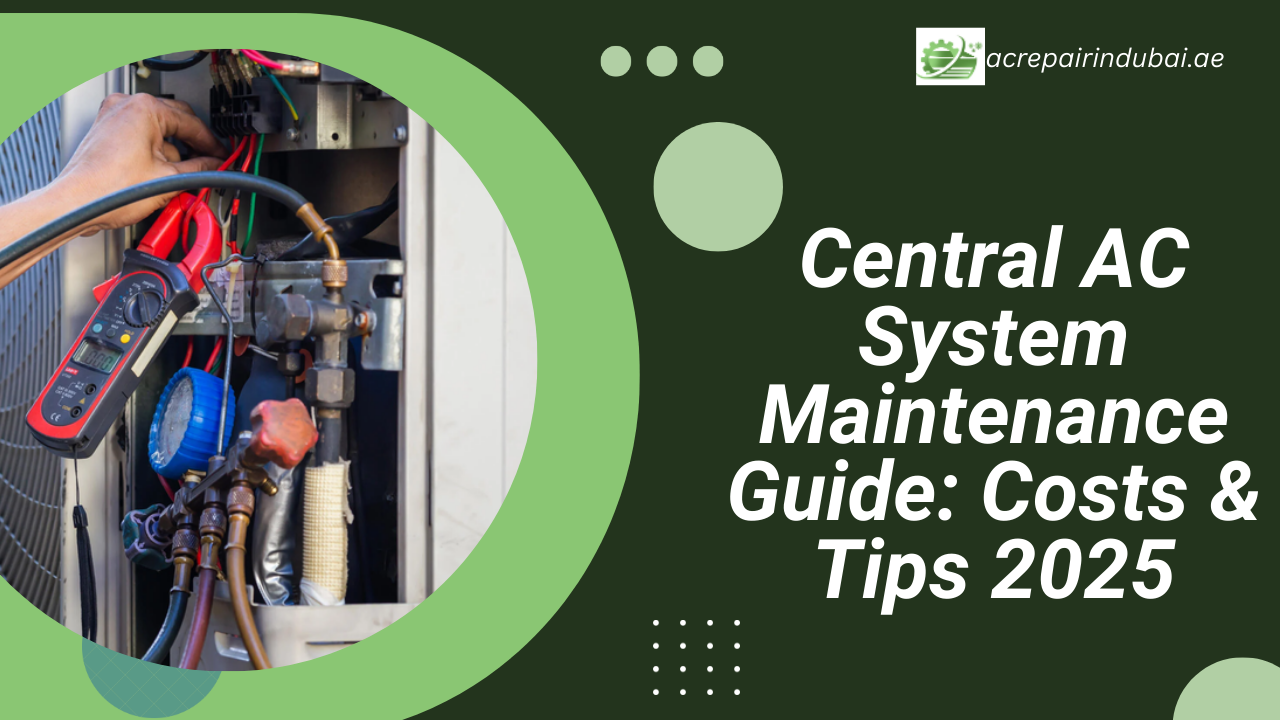 Central AC System Maintenance